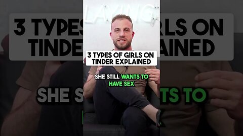 3 Types Of Girls On Tinder Explained