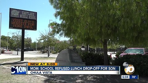 Mom: Chula Vista school refused lunch drop-off for son