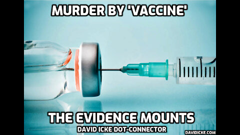 Murder By ‘Vaccine’ – The Evidence Mounts – David Icke Dot-Connector