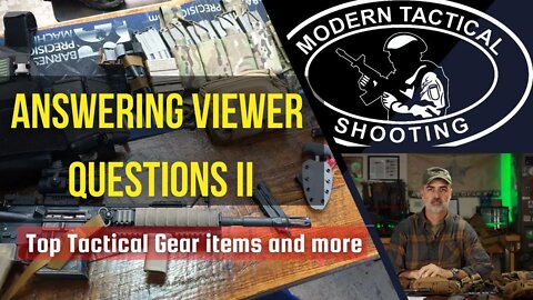 Answering Viewer Questions II. Top Tactical Gear