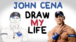 John Cena | Draw My Life