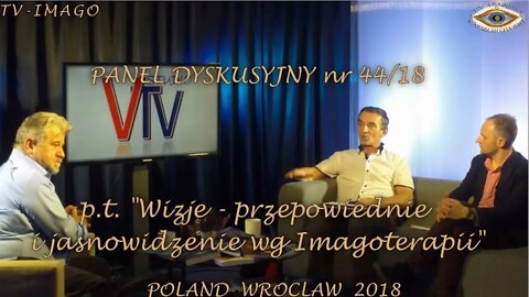 JASNOWIDZENIE PRZYSZŁOŚCI I INNE WIZJE POSTRZEGANIA RZECZYWISTOŚCI- FILOZOFIA ŻYCIA/2018 ©TV - IMAGO