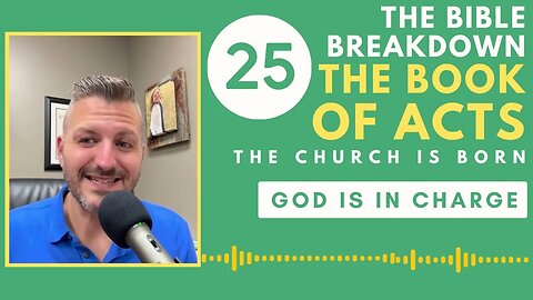 Acts 25: God is Really In Charge