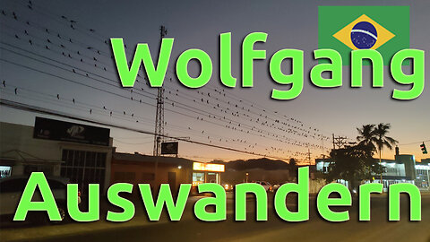 (240) AUSWANDERN nach BRASILIEN | Wolfgangs Erfahrungen