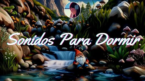 Musica Relajante para Dormir o Meditar 🎧| Jardin de Nomos - Gnome Garden