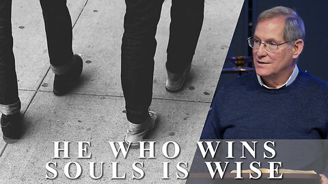 "He Who Wins Souls is Wise" - Jonah #3