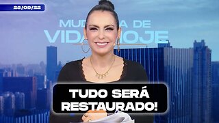 Tudo será restaurado! || Mudança de Vida Hoje