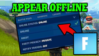 How To Appear Offline In Fortnite