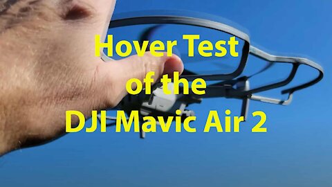 Dynamic Hover Test of DJI Mavic Air 2