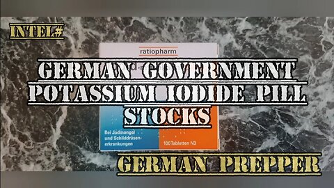 Intel# German Government Potassium Iodide Pill Stocks