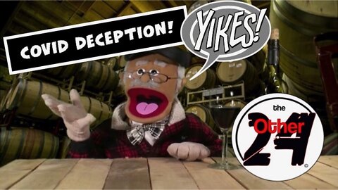 COVID Deception - the Other 24 Report w Seymour Guff (Candid Puppet News - Episode 006)