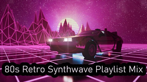 80s Retro Synthwave Playlist Mix