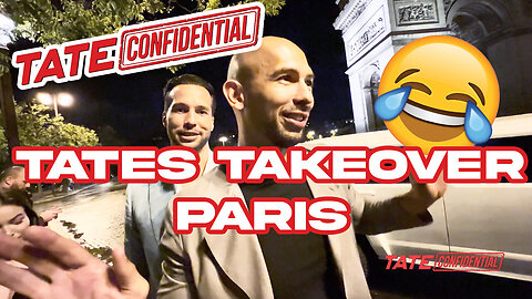 Tate Confidential Ep. 153 | Tates Takeover Paris