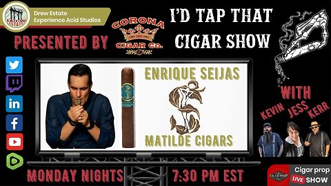 Enrique Seijas of Matilde Cigars, I'd Tap That Cigar Show Episode 183