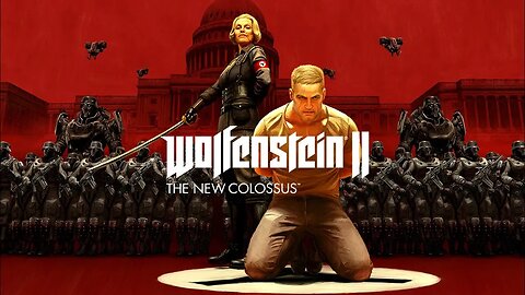 Wolfenstein II: The New Colossus -Intro-