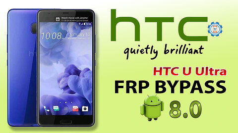 HTC U Ultra FRP Bypass Without PC | HTC Google Account Unlock Android 8.0