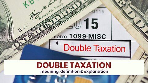 What is DOUBLE TAXATION?