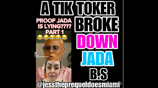 A TikToker Jess In Miami broke down Jada timeline & B.S 😂😂😂