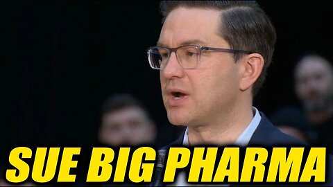 Pierre Poilievre Takes MASSIVE Stand Against Big Pharma