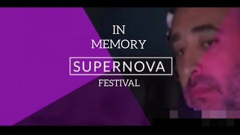 IN MEMORY "SUPERNOVA FESTIVAL" ISRAEL