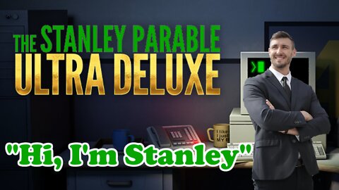 The Part Where He Kills You | Stanley Parable Ultra Deluxe