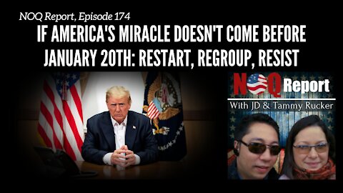 If America's miracle doesn't come before January 20th: Restart, regroup, resist