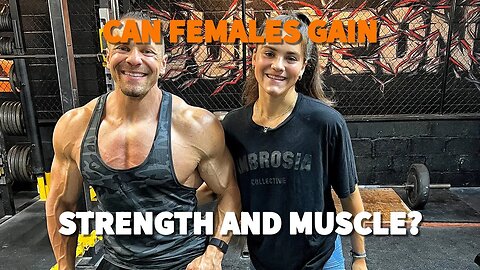 Can Females Make Significant Strength and Muscle Gains?