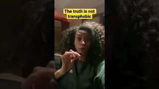 The Truth is NOT transphobic #shorts #truth