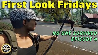 No One Survived... Adventures and New Survival Skills - First Look Fridays - Pt4