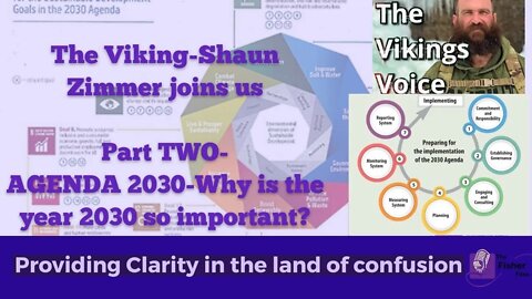 UN Agenda 2030- Part Two-The Viking-Shaun Zimmer joins us for a chat