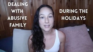 Surviving a dysfunctional/abusive family during the holidays