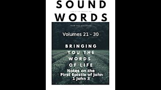 Sound Words, Notes on the First Epistle of John, 1 John 3