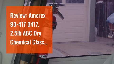 Review: Amerex 90-417 B417, 2.5lb ABC Dry Chemical Class A B C Fire Extinguisher, with Wall Bra...