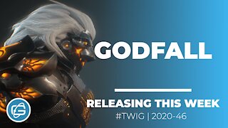 GODFALL (TRAILER) - THIS WEEK IN GAMING - WEEK 46 2020