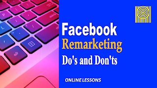 Facebook Remarketing Do's and Don'ts