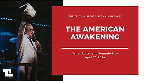 The Truth & Liberty Live Call-In Show with Janet Porter and Tommie Zito