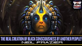 THE REAL A.I: THE CREATION OF BLACK CONSCIOUSNESS BY ANOTHER PEOPLE | NEIL FRAZIER