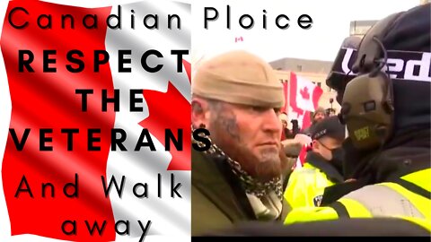 Canadian Police Respect the Veterans and Walk Away / O Canada