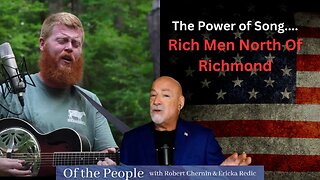 Rich Men North of Richmond - Another Great American Anthem