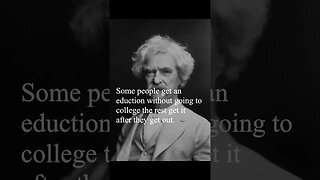 Mark Twain Quote - Some people get an education without...
