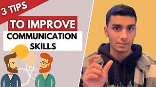 3 tips for effective communication skills