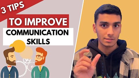 3 tips for effective communication skills