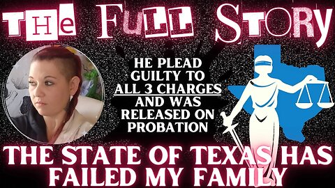The FULL Story | Surviving an Abusive Narcissist and How the State of Texas FAILED MY FAMILY