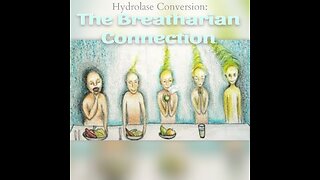 Hydrolase Conversion: The Breatharian Connection