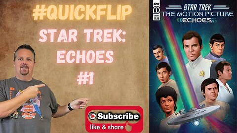 Star Trek: Echoes #1 IDW #QuickFlip Comic Book Review Marc Guggenheim,Oleg Chudakov #shorts