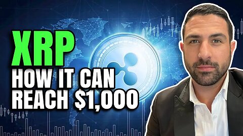XRP RIPPLE HOW IT CAN REACH $1,000 PER COIN MUST WATCH