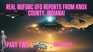 Knox County, Indiana NUFORC UFO Reports Parts 2