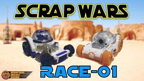 SCRAP WARS Race-01 • Diecast Racing • A Star Wars fan film