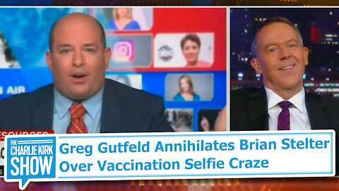 Greg Gutfeld Annihilates Brian Stelter Over Vaccination Selfie Craze