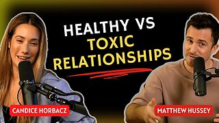 Healthy VS Toxic Relationships